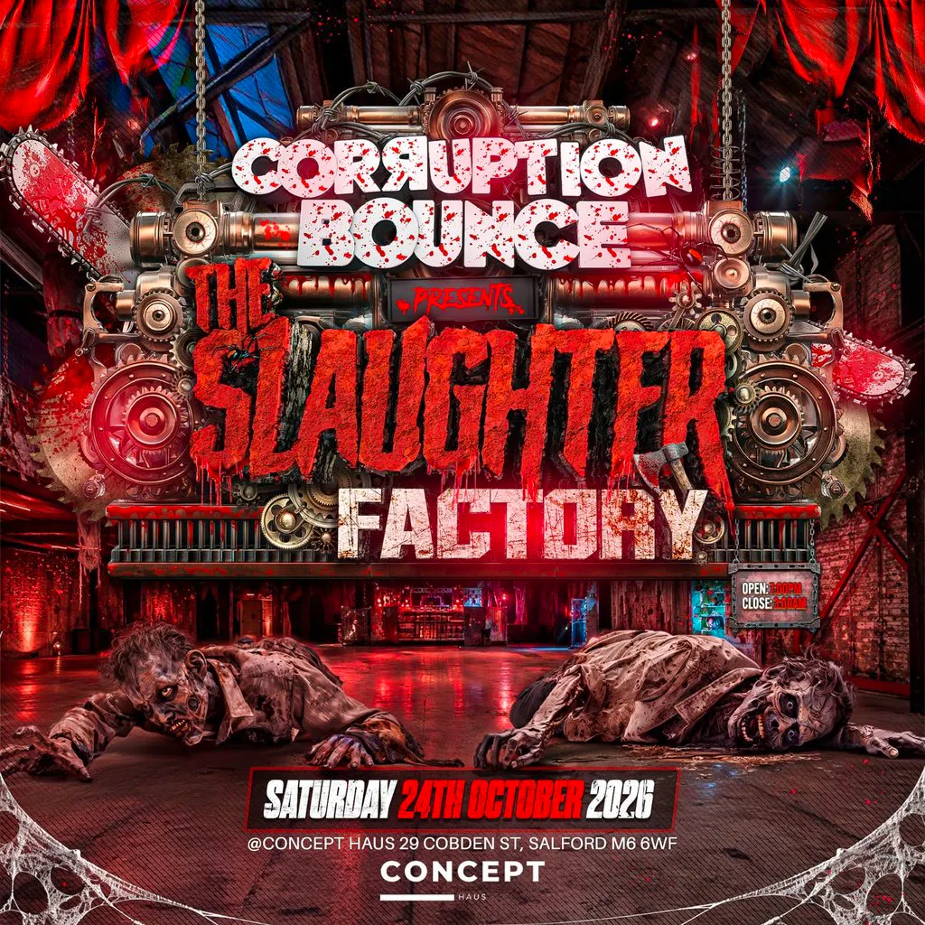 Corruption Bounce The Slaughter Factory at Concept Haus