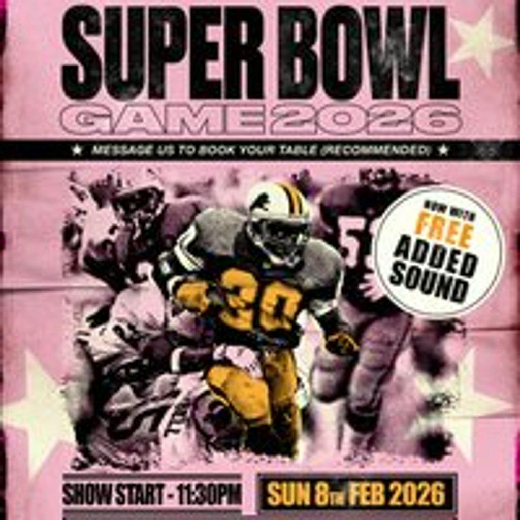 SUPER BOWL LX - LIVE Screening @ Billy's at Billy Bootleggers Nottingham