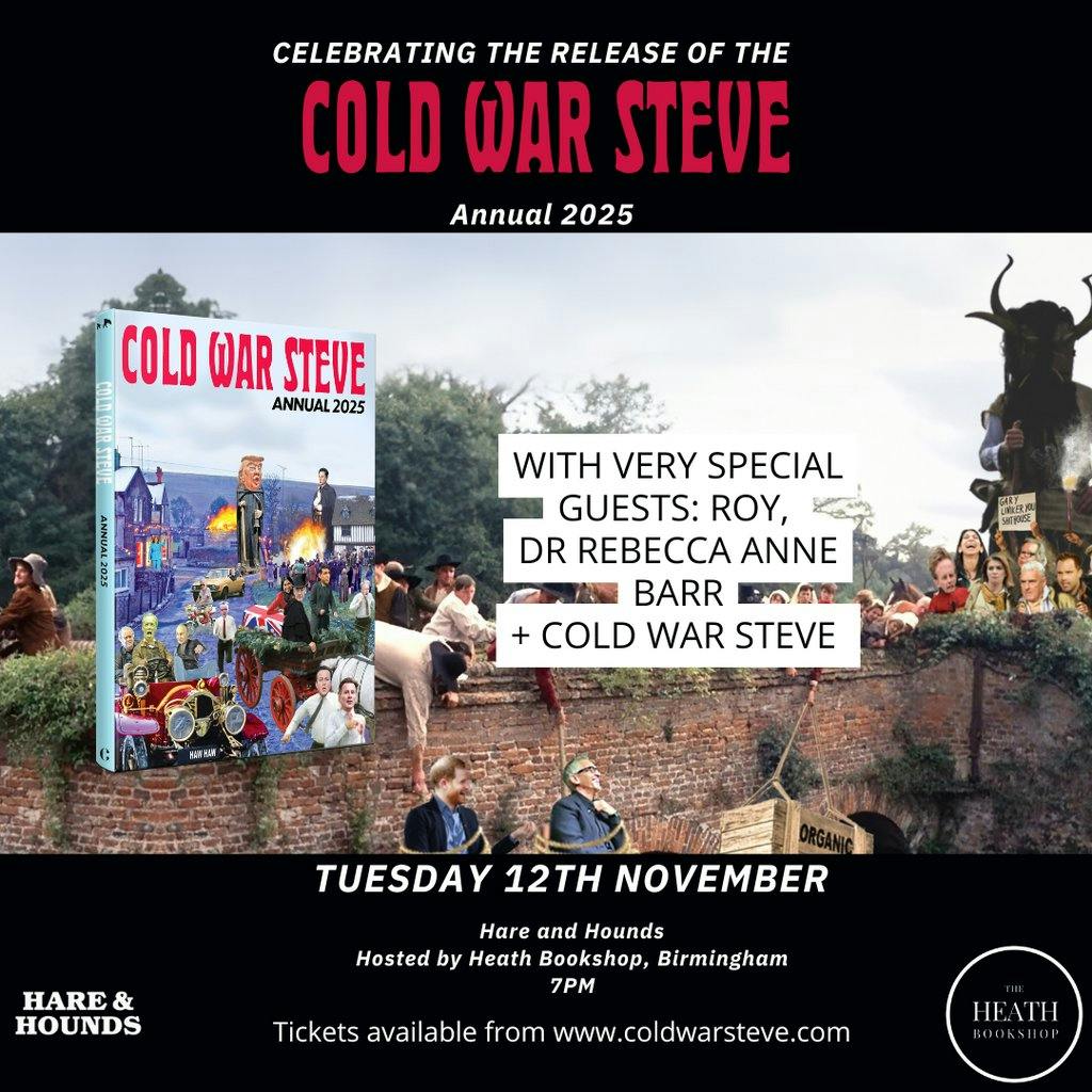 Cold War Steve Annual 2025 *SOLD OUT* Hare And Hounds Kings Heath