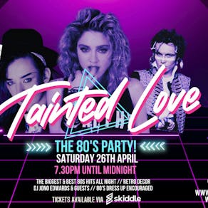 Tainted Love - The 80's Party feat Go Span Duran Live!