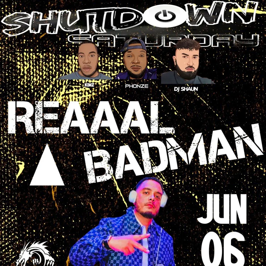 Shutdown Saturday 'Reaaal Badman' - Braderz Bday Bash at Club Makoto