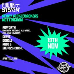 Phunk The System X Percy Pickelbackers Tickets | Percy Picklebackers Nottingham  | Sat 19th November 2022 Lineup