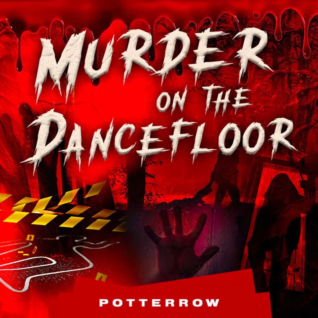 Murder on the Dancefloor at POTTERROW