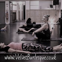 Yoga & Pilates based classes (The Velvet Burlesque) Tickets | Chapeltown Community Centre Sheffield  | Thu 18th August 2022 Lineup