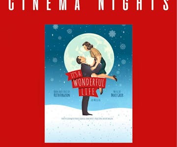 Christmas Cinema Night: It's A Wonderful Life