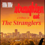 Straighten Out: Stranglers Tribute at The Boom Boom Club
