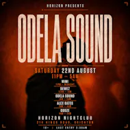 Horizon Presents After Dark X Odela Sound at Horizon Club