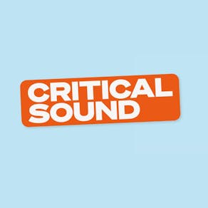 Critical Sound Summer Sonics // London 2024