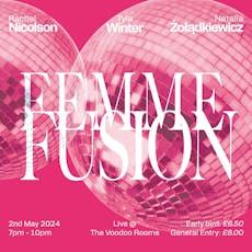 Femme Fusion at The Voodoo Rooms