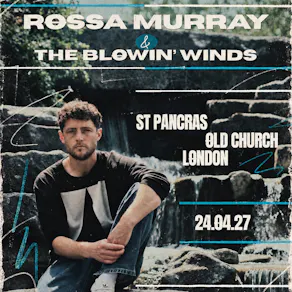 Rossa Murray & the blowin' winds // London