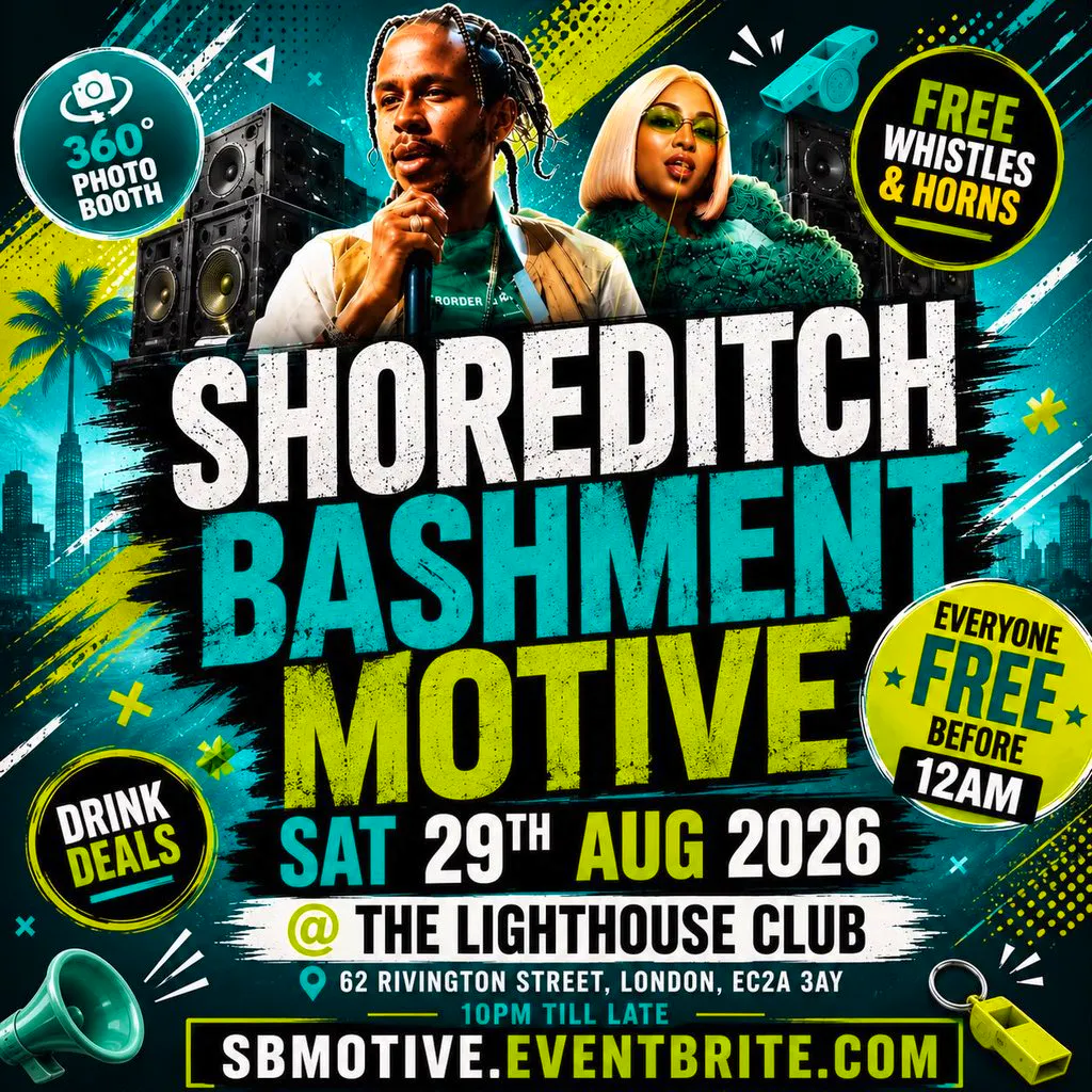 Shoreditch Bashment Motive - Everyone Free Before 12AM at The Lighthouse Bar And Club