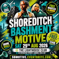 Shoreditch Bashment Motive - Everyone Free Before 12AM at The Lighthouse Bar And Club