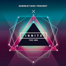 Generations Presents - Ignite 2 Tickets | Thirty3Hz Guildford  | Sat 15th April 2023 Lineup