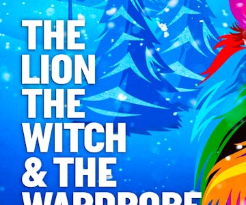 The Lion, The Witch & The Wardrobe - The Panto