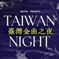 Taiwan Night 2.0 at Nice N Sleazy