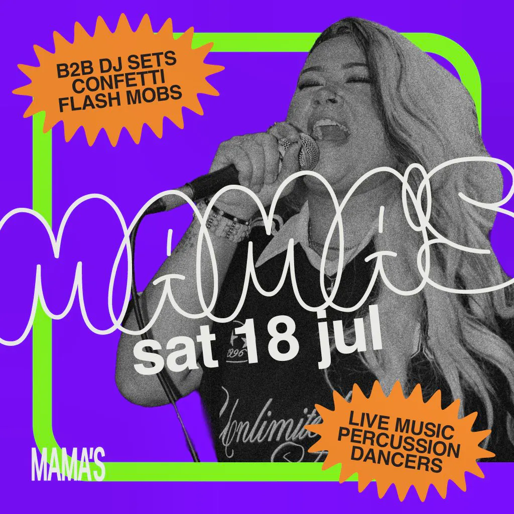 Mama's Saturday // 18th July at Mama Roux's
