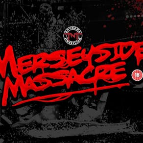 TNT Extreme Wrestling; Merseyside Massacre 2025