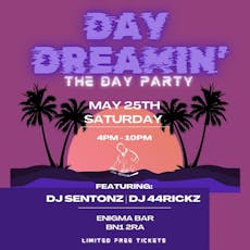 DayDreamin' : The Day Party at Enigma Bar
