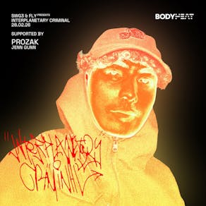 SWG3 x FLY x BODYHEAT PRESENTS: Interplanetary Criminal