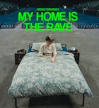 Hedex presents MY HOME IS THE RAVE - London