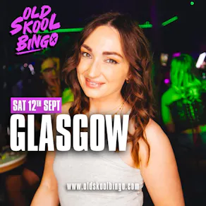 Old Skool Bingo Sat 12th Sep Glasgow