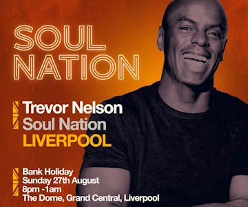 Trevor Nelson Soul Nation LIVERPOOL
