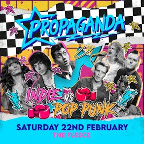 Propaganda Bristol - Indie vs Pop-Punk Party!