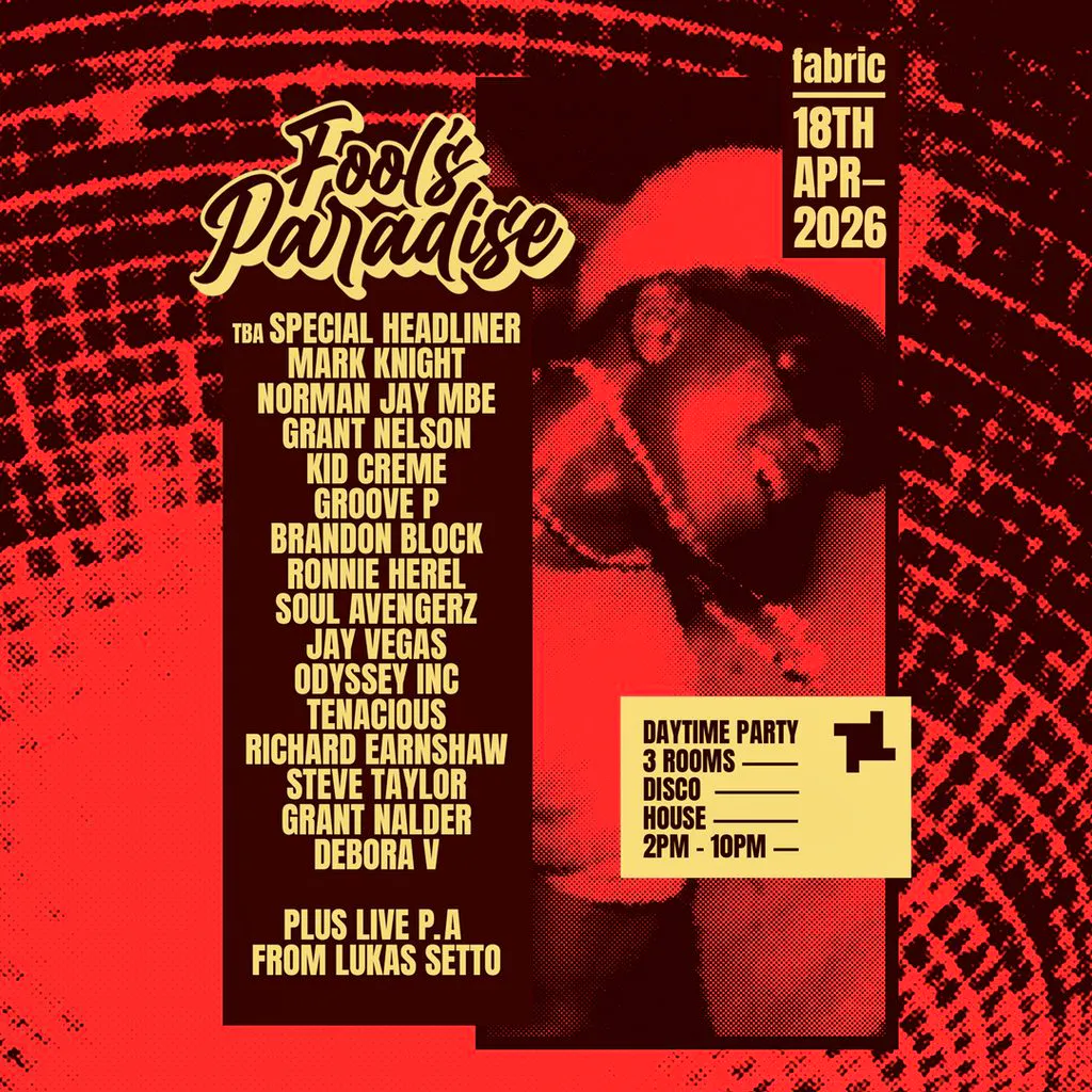 Fool's Paradise: Mark Knight, Norman Jay, Grant Nelson + more at Fabric London