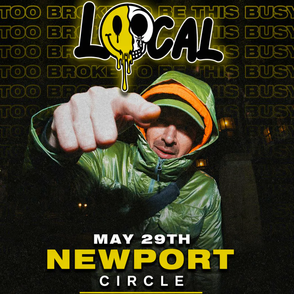 Local Live at Circle Newport - May 28th 7pm-11pm at Cirlce