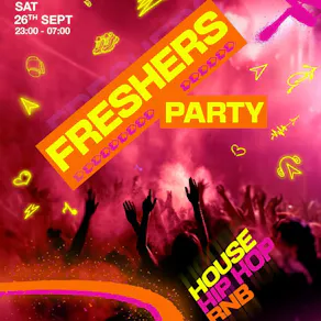 Freshers Party - House, Hip Hop, Rnb