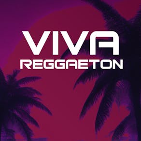 VIVA Reggaeton - Lambeth Country Show Afterparty