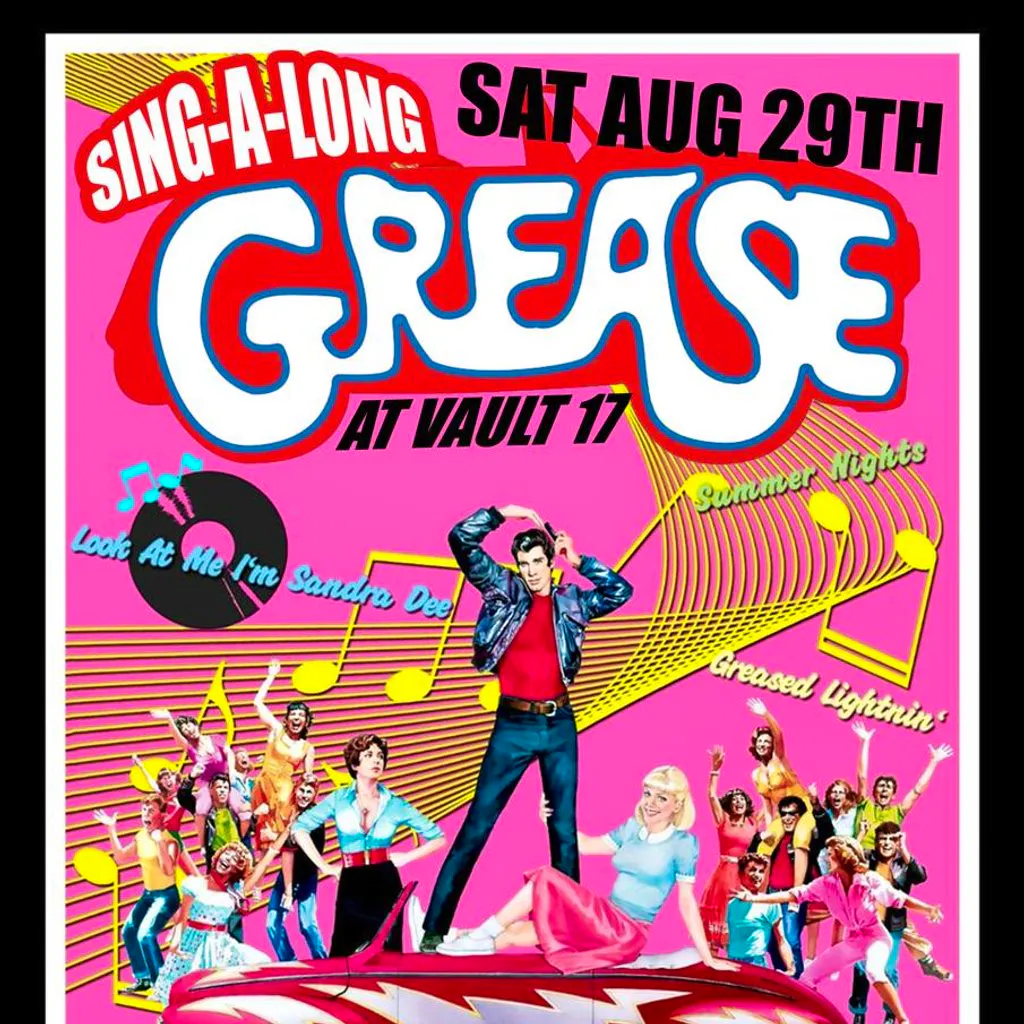 Sing-a-long Grease at Vault 17