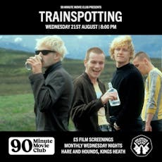 H&H x WPTR 90 Minute Movie Club: Trainspotting at Hare And Hounds Kings Heath