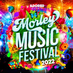 Morley music Festival Tickets | Morley Rugby Club Leeds  | Sat 9th July 2022 Lineup
