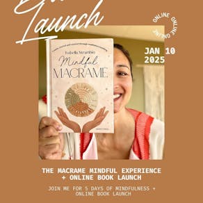 Free Online Book Launch - Mindful Macrame by Isabella Strambio