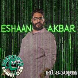 Friday with Eshaan Akbar and more || Creatures Comedy Club Tickets | Creatures Of The Night Comedy Club Manchester  | Fri 3rd May 2024 Lineup