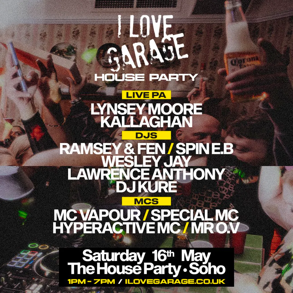 I Love Garage - 'House Party' at House Party