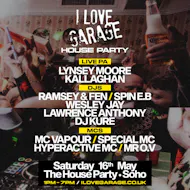 I Love Garage - 'House Party' at House Party