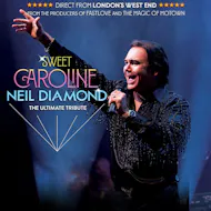 Sweet Caroline - A Tribute to Neil Diamond at Babbacombe Theatre