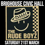 Rude Boyz at Brighouse Civic Hall LIVE