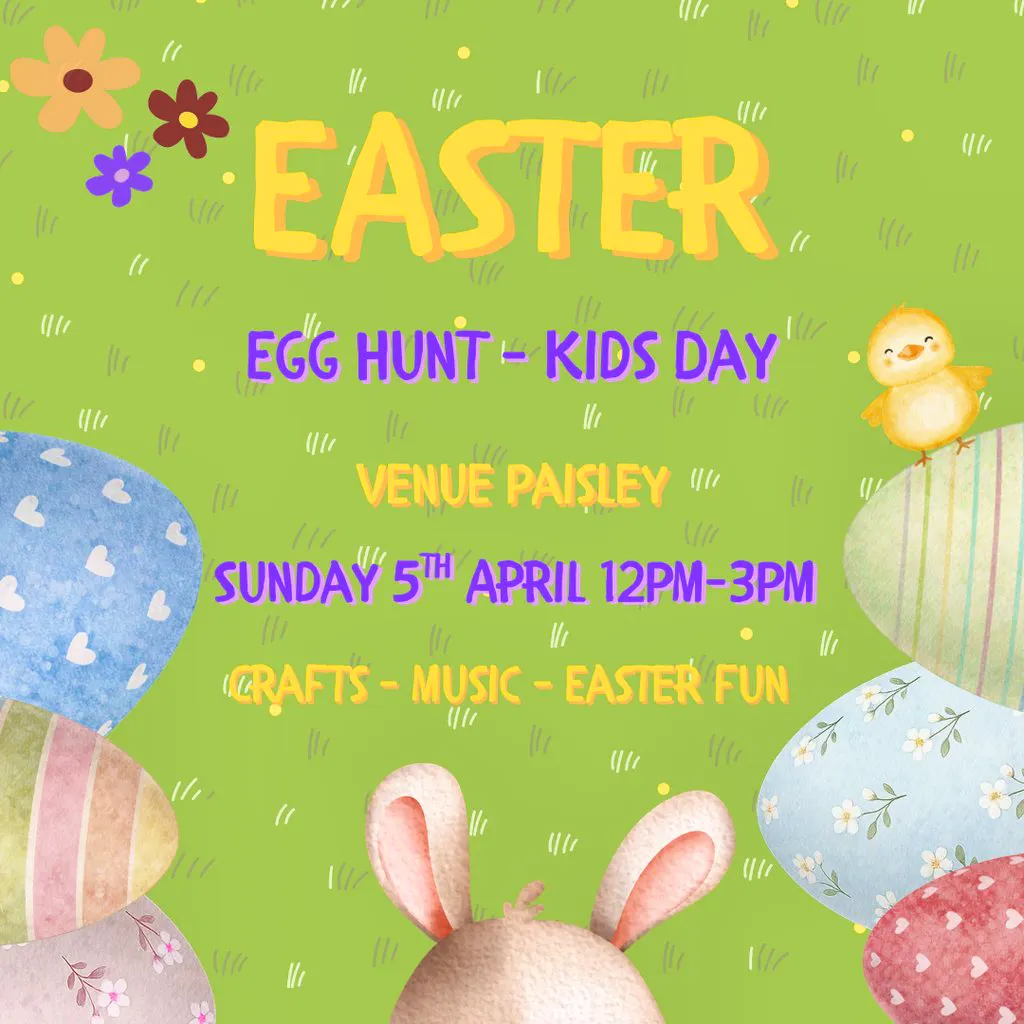 EASTER - Egg Hunt - Kids day at Venue Paisley