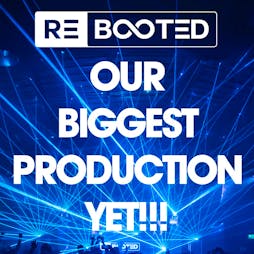 REBOOTED 1st BIRTHDAY Kearney, Bond, Dumonde, Healy. We Come 1! Tickets | Network   Sheffield Sheffield  | Sat 13th April 2024 Lineup