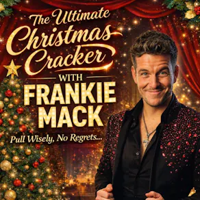 The Ultimate Christmas Cracker With Frankie Mack