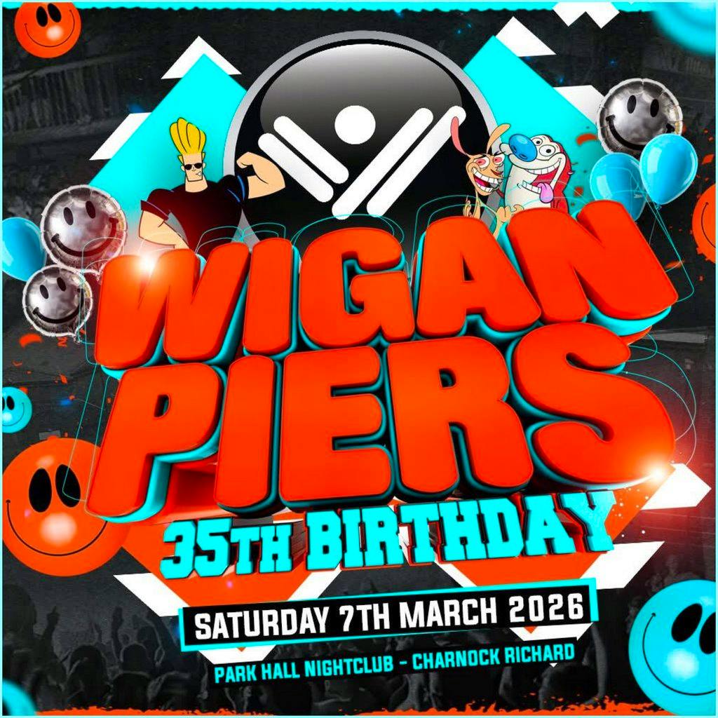 Wigan Pier 35th Birthday at Park Hall Nightclub