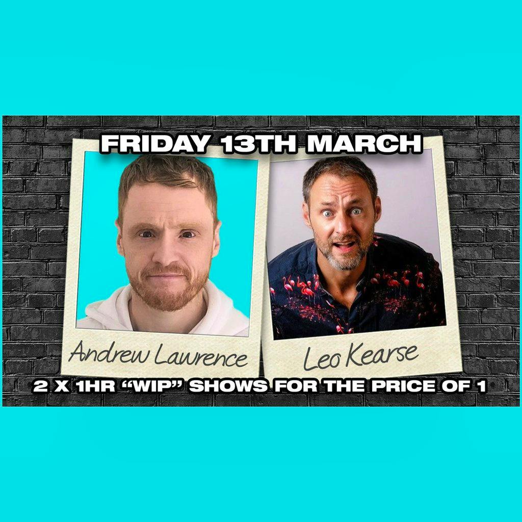 Andrew Lawrence & Leo Kearse Stand Up Comedy in Southampton at The Attic Southampton