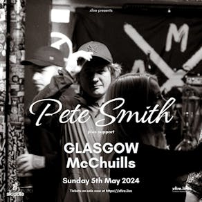 Pete Smith + support - Glasgow