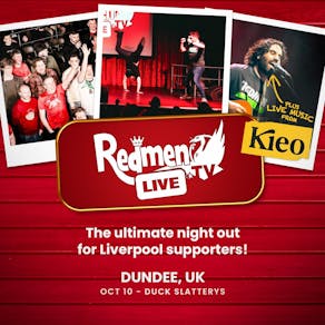 The Redmen TV Live in Dundee! - The BEST Liverpool Fan Night Out