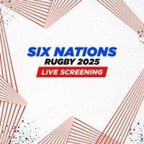 Six Nations Live Screening - France vs Wales