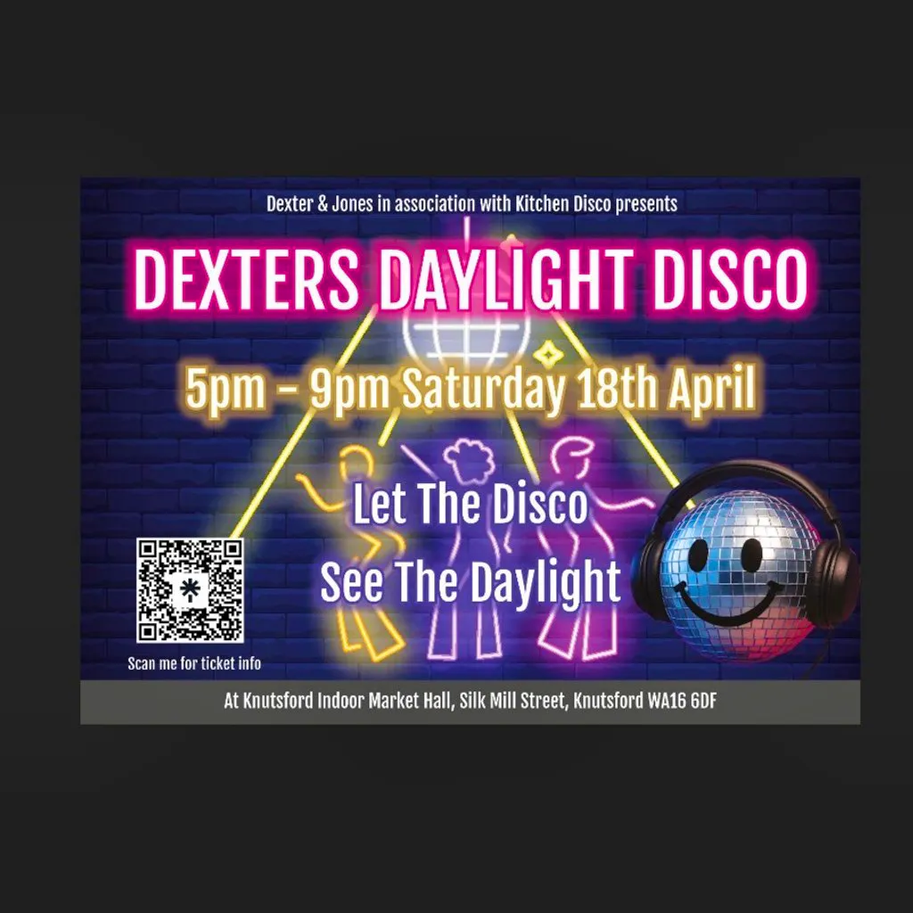 Dexter's Daylight Disco at Knutsford Market Hall