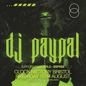 Clock Factory Bristol Presents: DJ Paypal